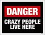 Imagem de Placa Decorativa - Danger Cry People Live Here 36X46