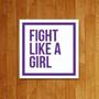 Imagem de Placa Decorativa - Fight Like A Girl Lute Como Garota 27X35