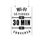 Imagem de Placa Decorativa Frase 'Wi-fi só depois de 30 min de conversa'