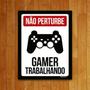 Imagem de Placa Decorativa Gamer trabalhando PS