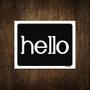 Imagem de Placa Decorativa - Hello 27X35