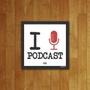 Imagem de Placa Decorativa I Love Podcast