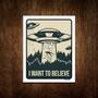 Imagem de Placa Decorativa - I Want To Believe Aliens Alienigena 36x46