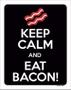 Imagem de Placa Decorativa - Keep Calm Eat Bacon 27X35