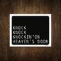 Imagem de Placa Decorativa - Knock Knockin'On Heaven'S Door 18X23