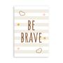 Imagem de Placa Decorativa MDF Infantil Be Brave Marrom 20x30cm