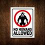 Imagem de Placa Decorativa - No Humans Allowed 27x35