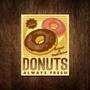 Imagem de Placa Decorativa Padaria - Donuts Always Fresh 18X23