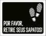 Imagem de Placa Decorativa - Por Favor Retire Sapatos 27X35