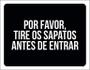 Imagem de Placa Decorativa - Por Favor Tire Os Sapatos Entrar 27X35