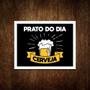 Imagem de Placa Decorativa - Prato Do Dia Cerveja Bar (27x35)