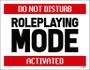 Imagem de Placa Decorativa - Roleplaying Mode Activated 27X35