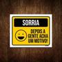 Imagem de Placa Decorativa - Sorrias Depois A Gente Acha Motivo 36X46