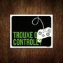 Imagem de Placa Decorativa - Trouxe Controle Xb 27X35