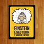 Imagem de Placa Decorativa Um Sábado Qualquer Einstein Meu Tutor 27X35