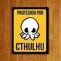 Imagem de Placa Decorativa Um Sábado Qualquer Protegido Cthulhu 27X35