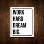 Imagem de Placa Decorativa - Work Hard Dream Big 36x46
