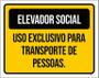 Imagem de Placa Elevador Social Uso Exclusivo Transporte 36X46