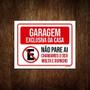 Imagem de Placa Garagem Exclusiva Casa Não Pare Ai 27X35