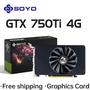 SOYO NVIDIA GPU GTX 750Ti 4G carte graphique GDDR5 128Bit 28nm PCI-E 3.0 cartes vidéo de jeu composants d'ordinateur de bureau GTX750Ti  7