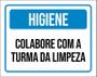 Imagem de Placa Higiene Colabora Com Turma Da Limpeza 36X46