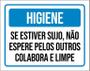 Imagem de Placa Higiene Se Estiver Sujo Não Espere Pelos Outros 27X35