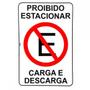 Imagem de Placa Look 20X30Cm (Proibido Estacionar Carga/Descarga) . / Kit C/ 5 Peças