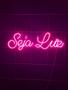 Imagem de Placa luminosa de NEON de led - SEJA LUZ - 65 x 20cm