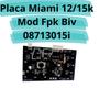 Imagem de Placa Miami 12/15k Mod Fpk Biv 08713015i