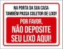 Imagem de Placa Na Porta Sua Casa Coletor Lixo Não Deposite 27X35