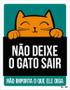 Imagem de Placa Não Deixe O Gato Sair Não Importa Que Diga Verde 36X46