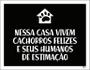 Imagem de Placa Nessa Casa Vivem Cachorros Felizes Humanos 18X23