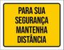 Imagem de Placa Para Sua Segurança Mantenha Distância 36X46