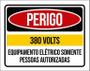 Imagem de Placa Perigo 380 Volts Somente Pessoas Autorizadas 18X23