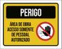 Imagem de Placa Perigo Área Obra Acesso Autorizado 36X46