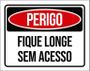 Imagem de Placa Perigo Fique Longe Sem Acesso 27X35