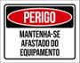 Imagem de Placa Perigo Mantenha-Se Afastado Equipamento 18X23