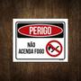 Imagem de Placa Perigo Não Acenda Fogo 18X23