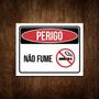 Imagem de Placa Perigo - Não Fume Proibido Fumar De Sinalização 27X35