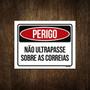 Imagem de Placa Perigo Não Ultrapasse Sobre As Correias 27X35