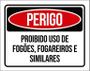 Imagem de Placa Perigo Proibido Uso Fogões Fogareiros 27X35