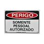 Imagem de Placa Perigo Somente Pessoal Autorizado