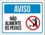 Imagem de Placa Pet Aviso Não Alimente Os Peixes (36X46)