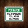 Imagem de Placa Por Favor Seja Responsável Lixo Você Produz 18X23