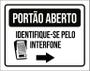 Imagem de Placa Portão Aberto Identifique-Se Pelo Interfone 36X46