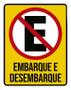 Imagem de Placa Proibido Estacionar Embarque Desembarque 18X23