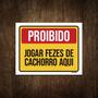 Imagem de Placa Proibido Jogar Fezes Cachorro Aqui 27X35