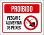 Imagem de Placa Proibido Pescar Alimentar Os Peixes 18X23