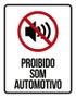 Imagem de Placa Proibido Som Automotivo - Placa De Sinalização 27X35