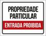 Imagem de Placa Propriedade Particular - Entrada Proibida (36X46)